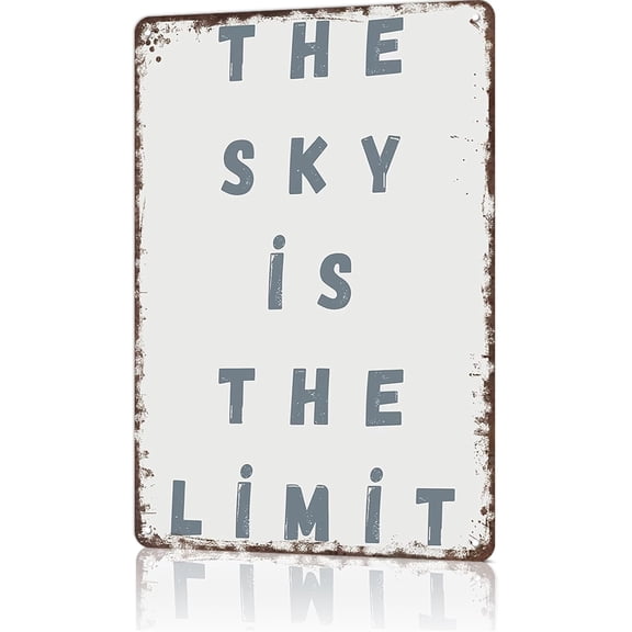 Vintage Metal Tin Sign The Sky Is The Limit Funny Wall Decor for Man Cave Garage Living Room Cafe Pub 8 x 12 Inch