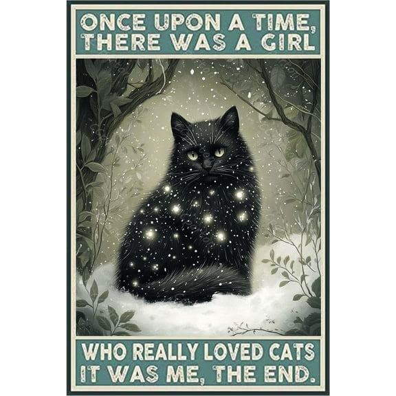 Vintage Metal Tin Sign Once Upon A Time There Was A Girl Who Really Loved Cats It Was Me The End Aluminum Poster Wall Art Decor For Home Office Bar Cafe Bedroom 8x12 Inch