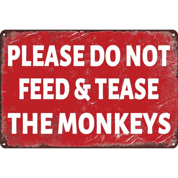 Vintage Metal Tin Sign Warning of Monkey Wall Decor Please Do Not Feed Or Tease Monkeys Poster Size: 8 x 12 inch
