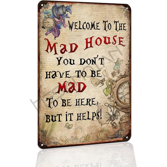 Vintage Metal Tin Sign - "We're All Quite Mad Here" Funny Quote Wall Art for Home,Bar,Cafe,Kitchen - Gothic Decor - Rustic Farmhouse Decor Retro Style Plaque 8x12 Inch