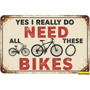 Vintage Metal Tin Sign Yes I Really Do Need All These Bikes 8 X 8 Inch Retro Look Decoration Crafts Home Bedroom Farmhouse Farm Bar Garden Garage Pub Shop Store Funny Wall Decor