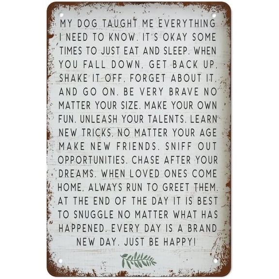 Vintage Metal Tin Signs My Dog Taught Me Everything I Need To Know Retro Poster Plaque Funny Decorations For Bar Pub Cafe Farm Room Office Wall Decor 8x12 Inch