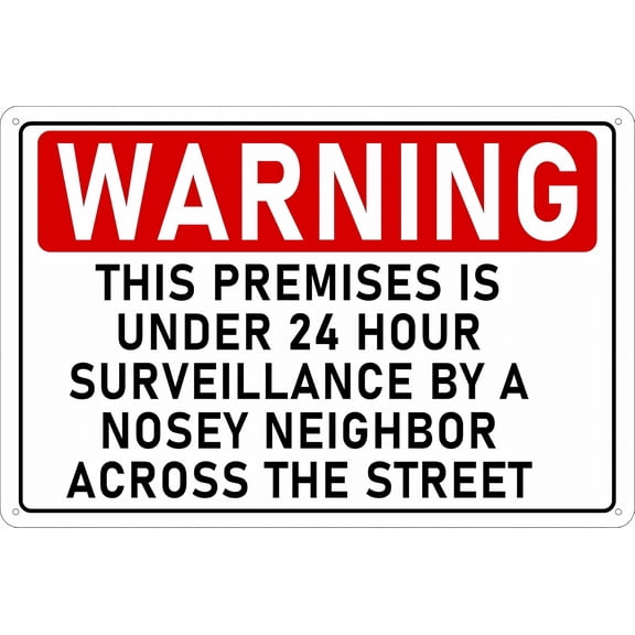 Vintage Metal Tin Signs Warning This Premises Under 24 Hour Surveillance by A Nosey Neighbor - 8"x12" Wall Decor Plaque Poster for Home Bar Outdoor Garage Accessories, Humor Security