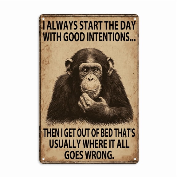 Vintage Metal Wall Sign with Funny Monkey Quote 8x12 Inch Rustic Iron Home Decor for Indoor Outdoor Use, Humorous Gift for Men Women, Durable 2D Flat Print Art, Quirky Home Decor