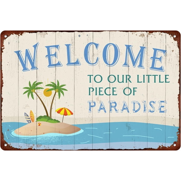 Vintage Metal Welcome Tin Sign, Little Piece of Paradise Wall Decor, Funny Retro Poster for Home, Backyard, Garage, Bar, Man Cave, 8x12 Inches