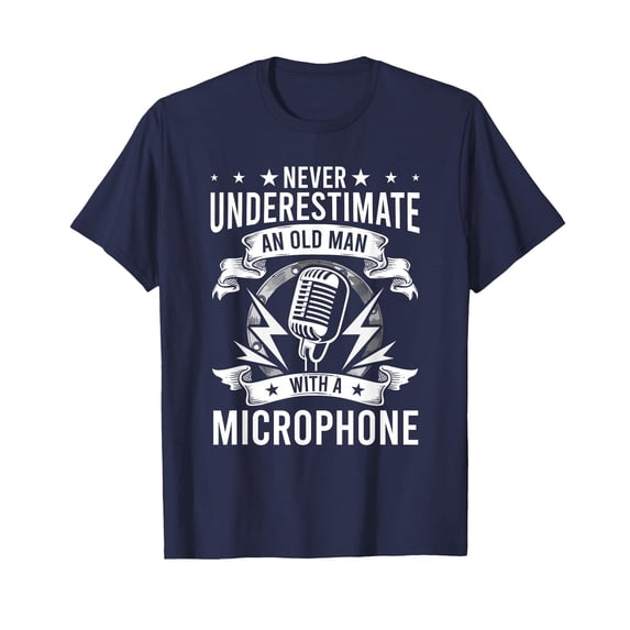 Vintage Microphone Graphic T-Shirt for Music Lovers - Never Underestimate an Old Man