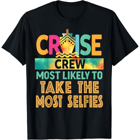Vintage Most Likely To Take The Most Selfies Cruise Crew Vacation T-Shirt - Perfect Gifts For Everyone