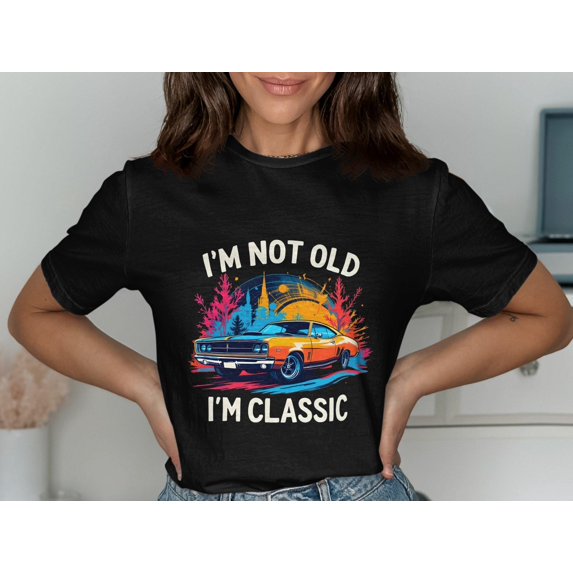 Vintage Muscle Car T-Shirt Retro Classic Car Shirt I'm Not Old I'm Classic Tee Gift for Car Enthusiasts Unique Graphic Apparel
