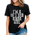 thumbnail image 1 of Vintage Music Lover Gift Tee Shirt I'm A 90's R&b Kinda Girl T-Shirt for Women Black Medium, 1 of 4