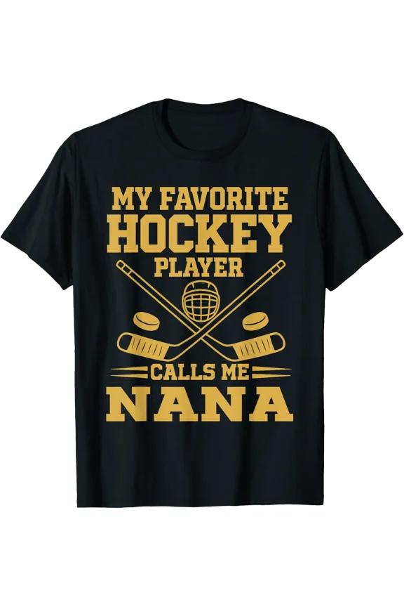 Vintage My Favorite Hockey Player Calls Me Nana T-Shirt All Size S-5Xl
