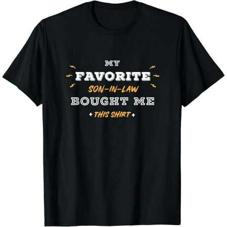 Vintage My Favorite Son-In-Law Bought Me This Shirt / Fil & Mil T-Shirt Size S-5Xl Best Birthday Gifts