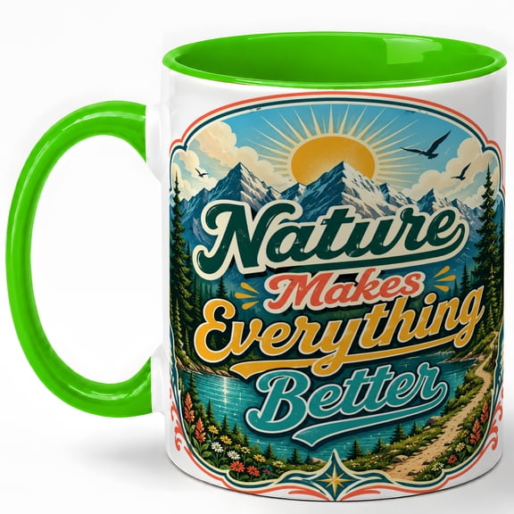 Vintage Nature Coffee Mug, Nature Makes Everything Better Mug, Outdoor Lover Birthday Christmas Gift, Mountain Lake Forest Badge Art, 11 oz White Ceramic Coffee Cup