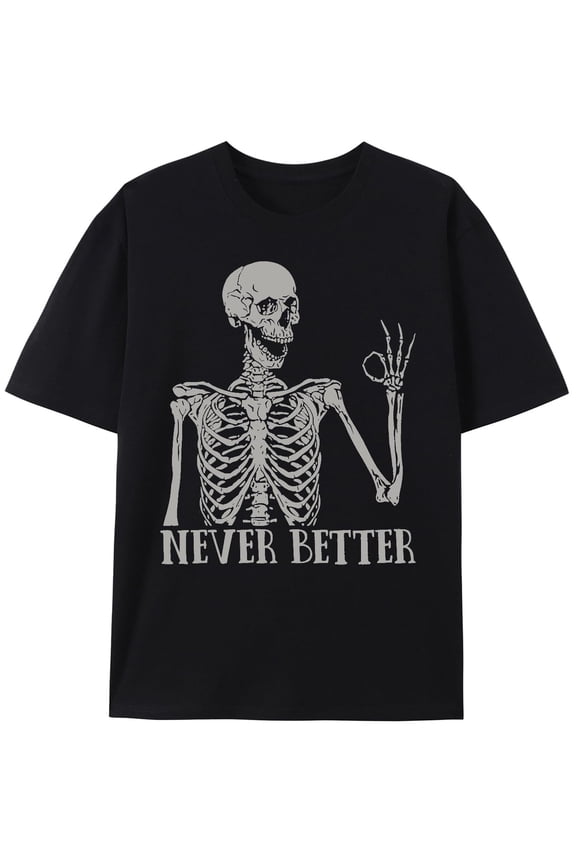 Vintage Never Better Skull Skeleton Graphic Tee Shirts for Women Short Sleeve Tops Tshirts Aesthetic Clothing