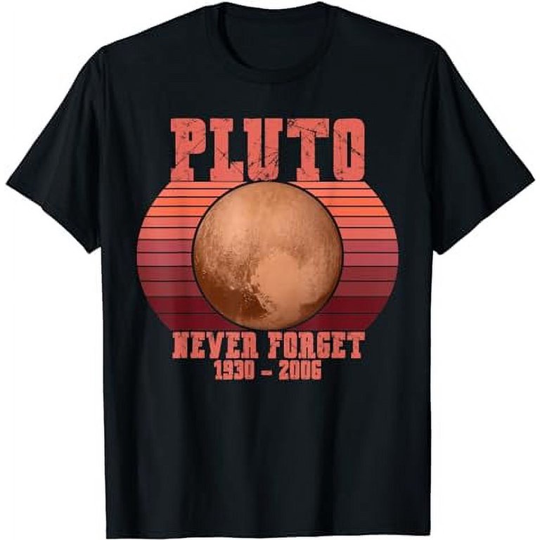 Vintage Never Forget Pluto Retro Space Science T Shirt Walmart