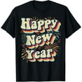 thumbnail image 1 of Vintage New Years Eve Party Supplies 2026 Happy New Year Retro Gifts T-shirt, 1 of 2
