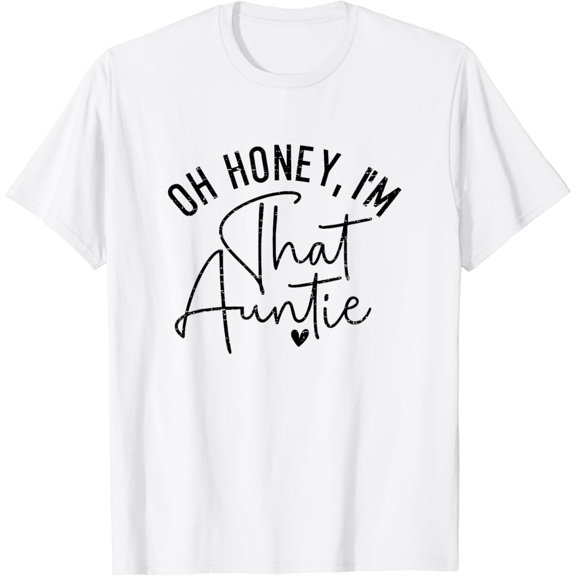 Vintage Oh Honey I'm That Auntie Retro Aunt To Be Auntie T-Shirt