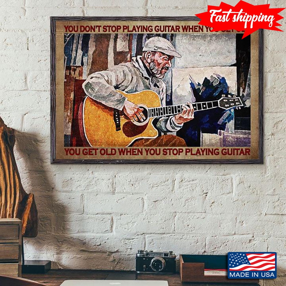 Vintage Old Guitarist Painting You Don’t Stop Playing Guitar When You ...