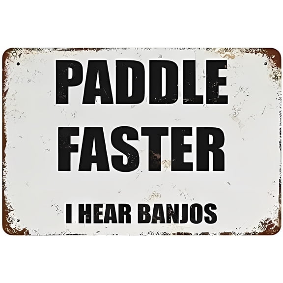 Vintage Paddle Faster I Hear Banjos Metal Aluminium Tin Sign - 12×8 Inches, Wall Decor, Home Bar Cafe Pub Decor