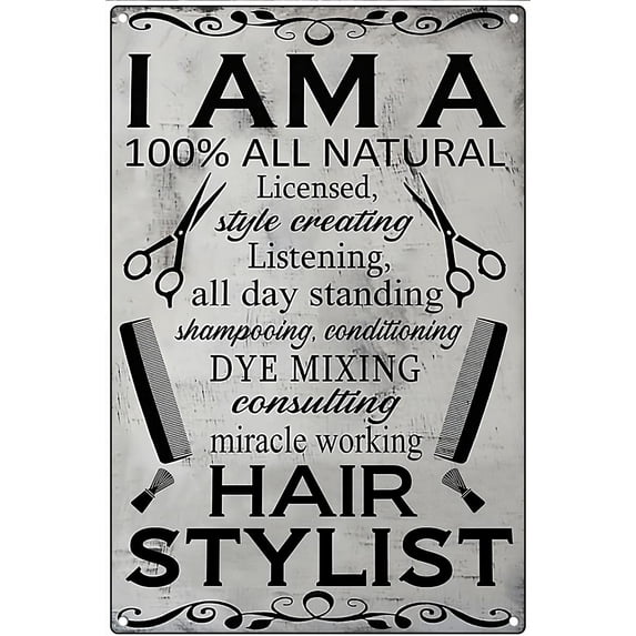 Vintage Painting Tin Sign I Am A 100% All Natural Licensed, Beauty Salon, Hair Salon, Salon Decor, Hair Stylist Cafe Bar Farm Country Bathroom Wall Decoration Cute Sign Great Metal Sign 8x12inch