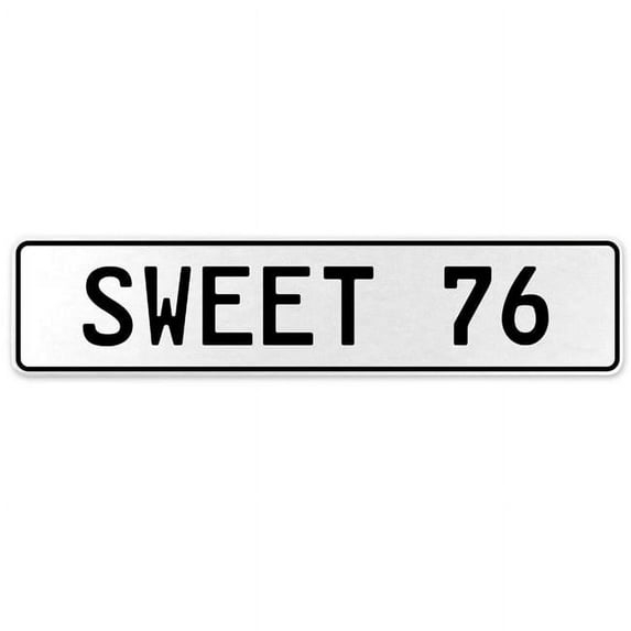 Vintage Parts USA 554178 Sweet 76 - White Aluminum Street Sign Mancave Euro Plate Name Door Sign Wall