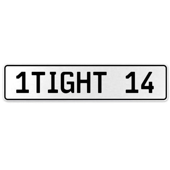 Vintage Parts USA 554809 1Tight 14 - White Aluminum Street Sign Mancave Euro Plate Name Door Sign Wall