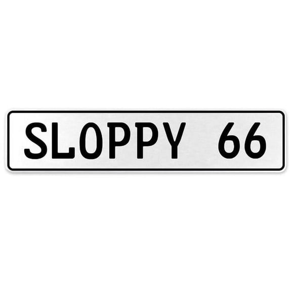 Vintage Parts USA 557732 Sloppy 66 - White Aluminum Street Sign Mancave Euro Plate Name Door Sign Wall