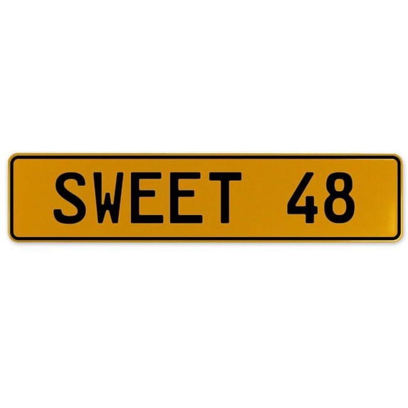 Vintage Parts USA 559199 Sweet 48 - Yellow Aluminum Street Sign Mancave Euro Plate Name Door Sign Wall