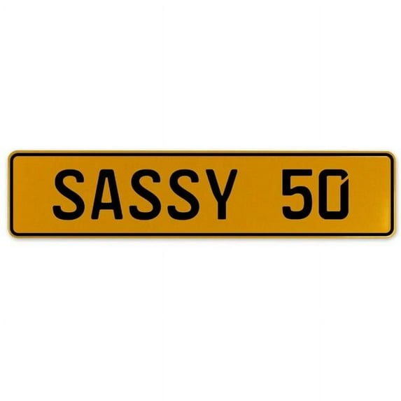 Vintage Parts USA 561083 Sassy 50 - Yellow Aluminum Street Sign Mancave Euro Plate Name Door Sign Wall