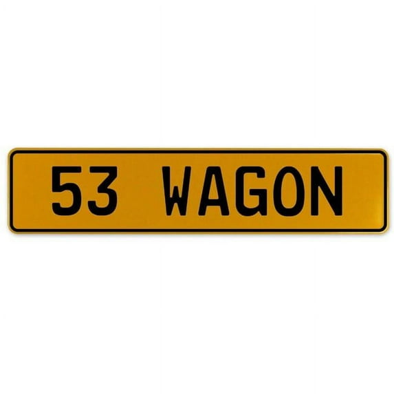 Vintage Parts USA 563264 53 Wagon - Yellow Aluminum Street Sign Mancave Euro Plate Name Door Sign Wall