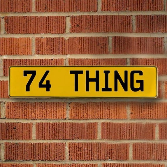 Vintage Parts USA 786366 74 Thing - Yellow Aluminum Street Sign Mancave Euro Plate Name Door Sign Wall