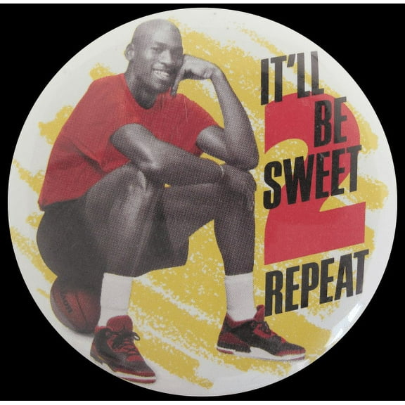 Vintage Pinback Button 1991 Michael Jordan Itll be Sweet 2 Repeat
