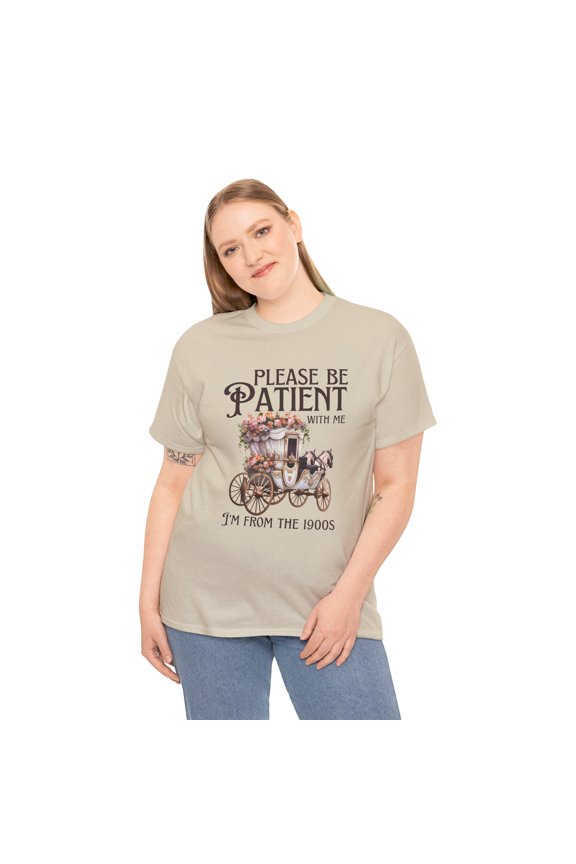 Vintage Please Be Patient With Me I'm From the 1900s, Unisex Cotton T-shirt