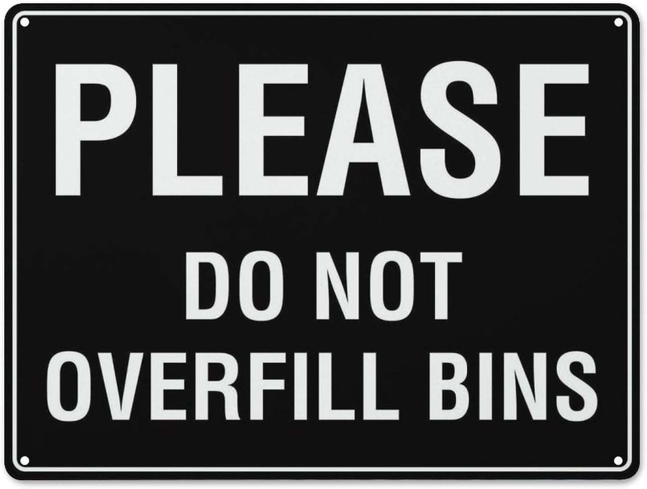 Vintage Please Do Not Overfill Bins Aluminum Sign - 8