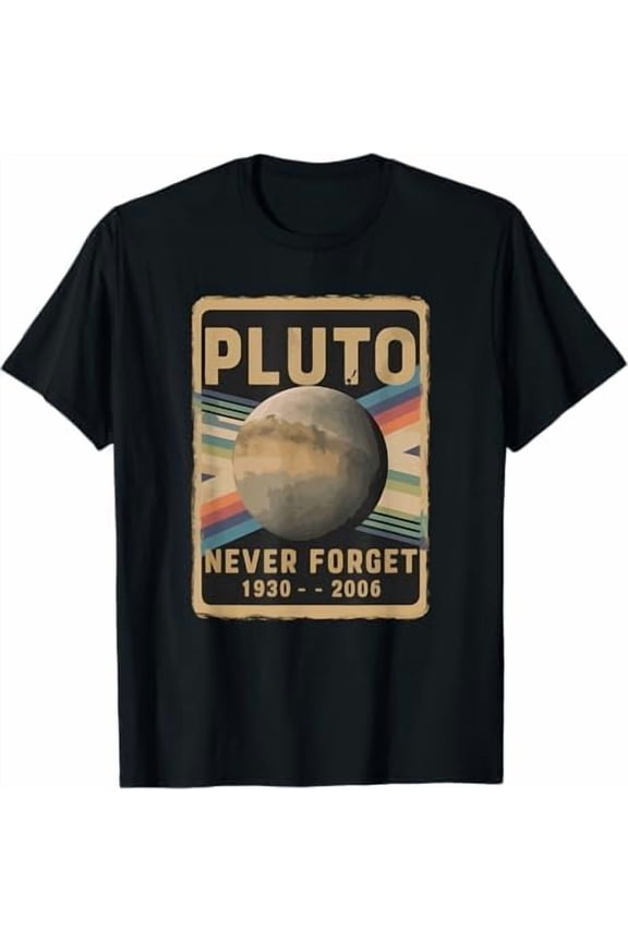Vintage Pluto Never Forget 1930 2006 Astronomy Astrophysics Funny Gifts for Men Women T-Shirt