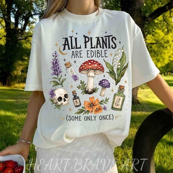 Vintage Poison Garden, All Plants Are Edible Some Only Once, Dark Botanical Graphic, Gothic Plant Lover Shirt