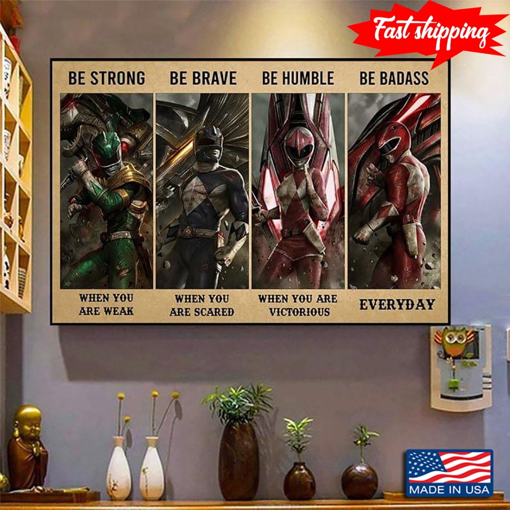 Vintage Power Rangers Be Strong When You Are Weak Be Brave When You Are ...