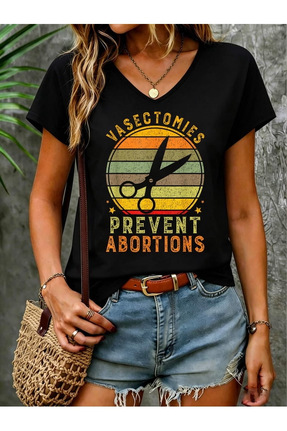Vintage Prevent Abortions Funny Vasectomies Vasectomy Day V Neck T-Shirt Cotton Women's V Neck Graphic Tee, Casual Short Sleeve Shirt,Vacation Outfit