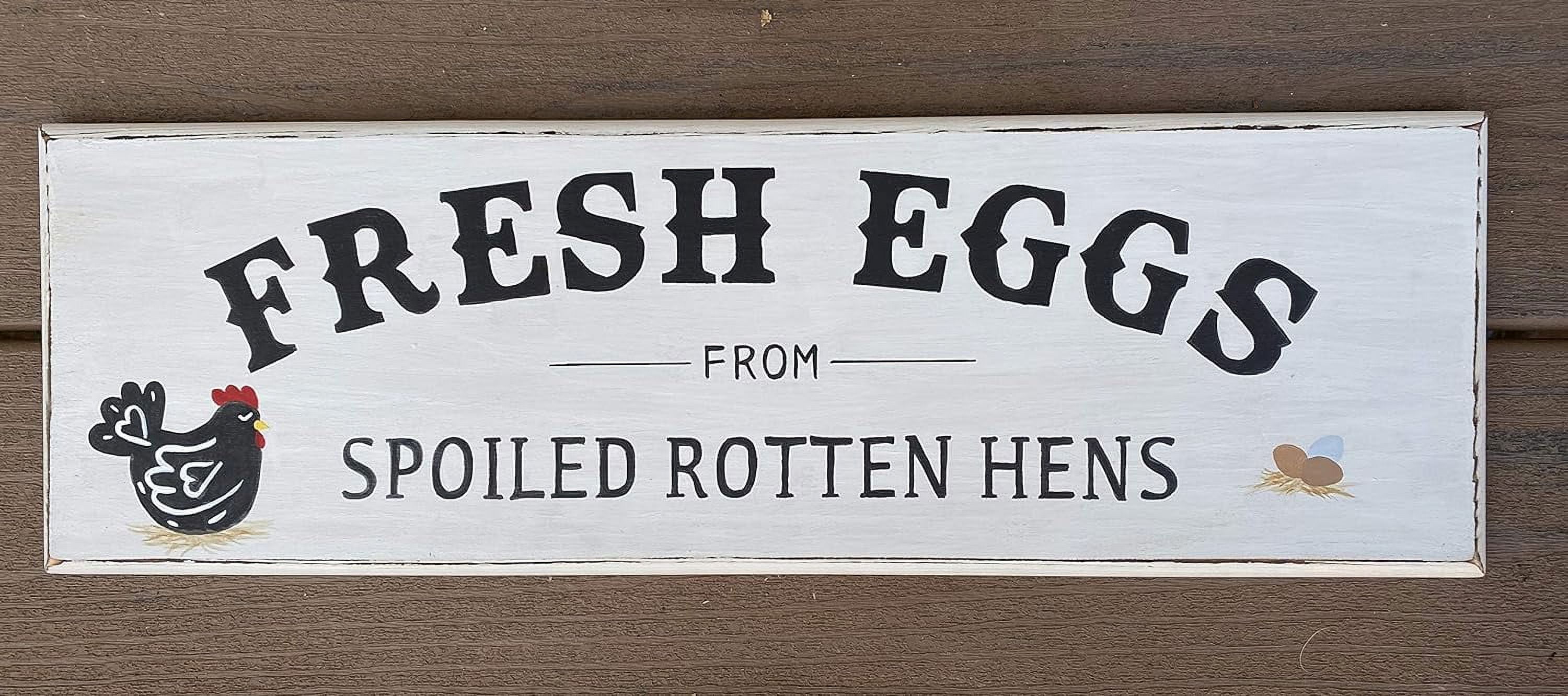 Vintage Primitive Chicken Coop Fresh Eggs From Spoiled Rotten Hens