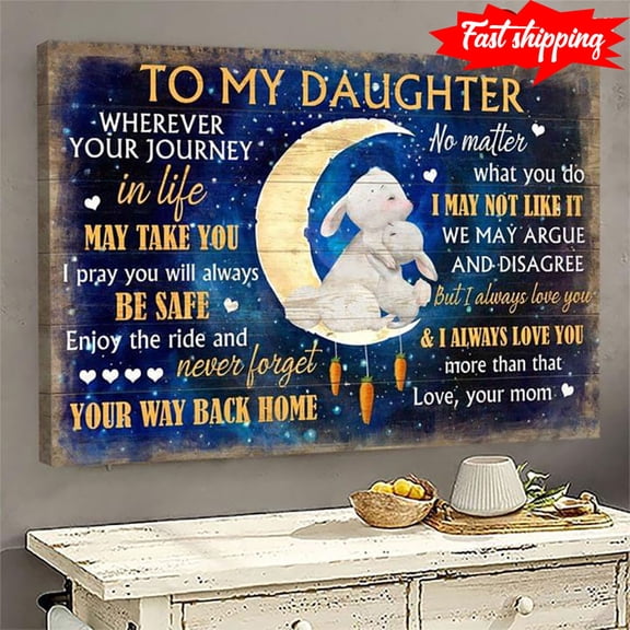 Vintage Rabbits Standing On The Crescent Moon To My Daughter Wherever Your Journey In Life May Take You I Pray You’ll Always Be Safe 24 x 36 Inch Poster