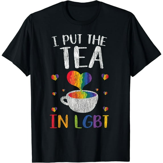 Vintage Rainbow I Put the Tea in LGBT Love Gay Pride LGBTQ T-Shirt