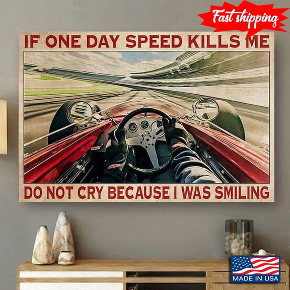 Vintage Red Indianapolis Car If One Day The Speed Kills Me Do Not Cry Because I Was Smiling 24 x 36 Inch Poster