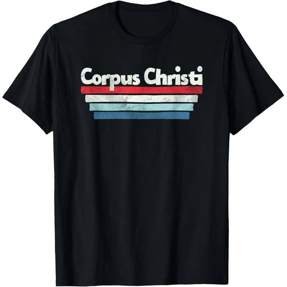 Vintage Retro 70S 80S Corpus Christi Texas T-Shirt Unisex S-5XL Hot Trending Shirt, Vintage Birthday Gift