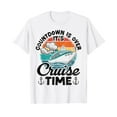 thumbnail image 1 of Vintage Retro Countdown Is Over It's Cruise Time T-Shirt, 1 of 5