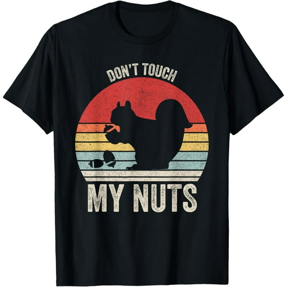 Vintage Retro Don't Touch My Nuts Shirt Joke Funny Squirrel T-Shirt