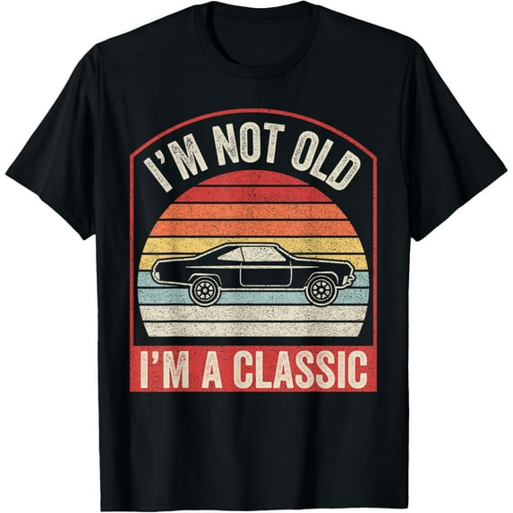 Vintage Retro I'm Not Old I'm Classic T-Shirt