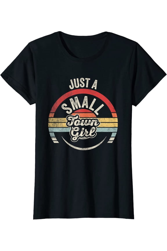 Vintage Retro Just A Small Town Girl Casual T-Shirt