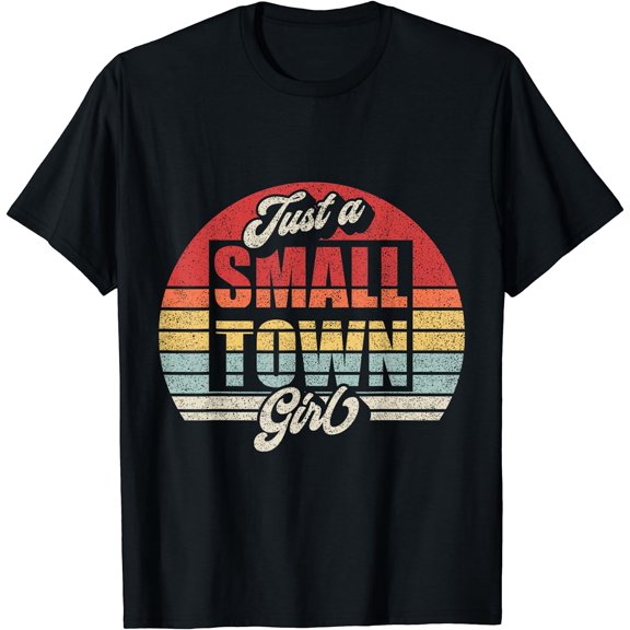 Vintage Retro Just A Small Town Girl T-Shirt Black Medium