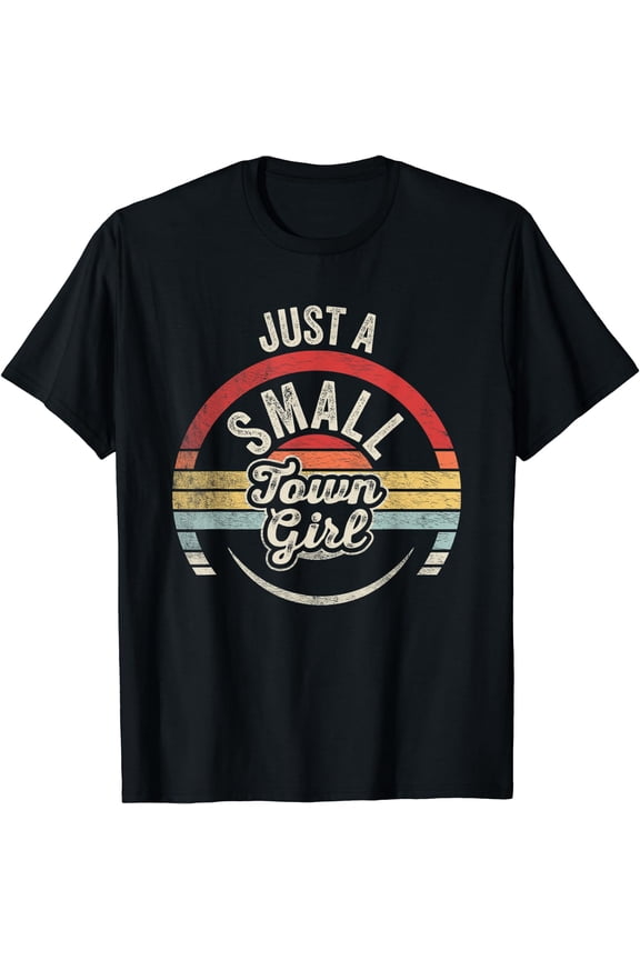 Vintage Retro Just A Small Town Girl Womens T-Shirt Black 3X-Large