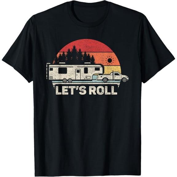Vintage Retro Lets Roll Camping 5th Wheel Camper RV Vacation T-Shirt