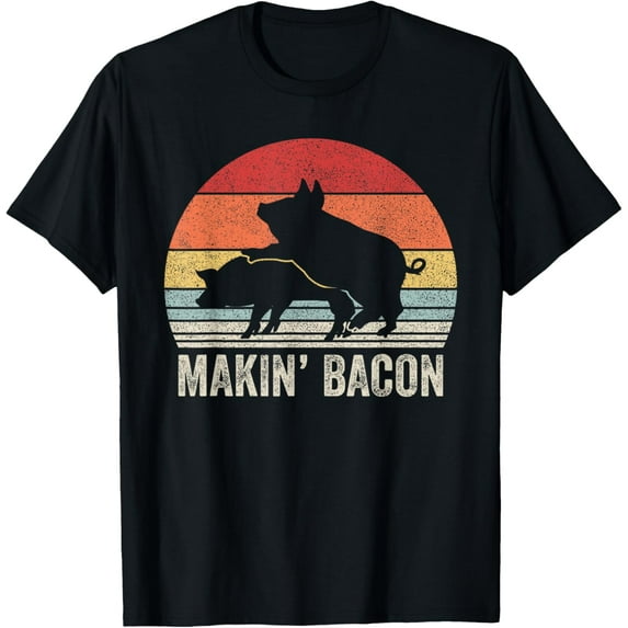 Vintage Retro Makin' Bacon Pork Bacon T-ShirtMen and women can wear, black T-shirts, gifts. Age: M,L，XL 2XL, 3XL, 1285XL